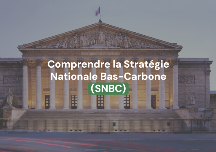 7 questions pour comprendre la Stratégie Nationale Bas-Carbone (SNBC)